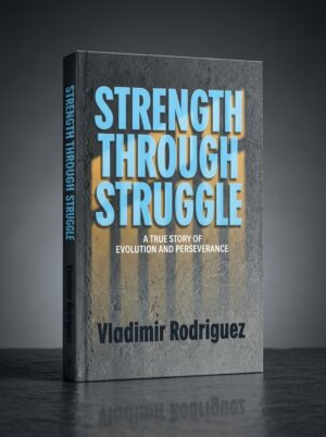 Strength Through Struggle — First Edition Paperback